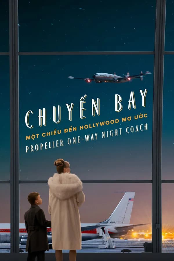 Poster Chuyến Bay Một Chiều Đến Hollywood Mơ Ước
