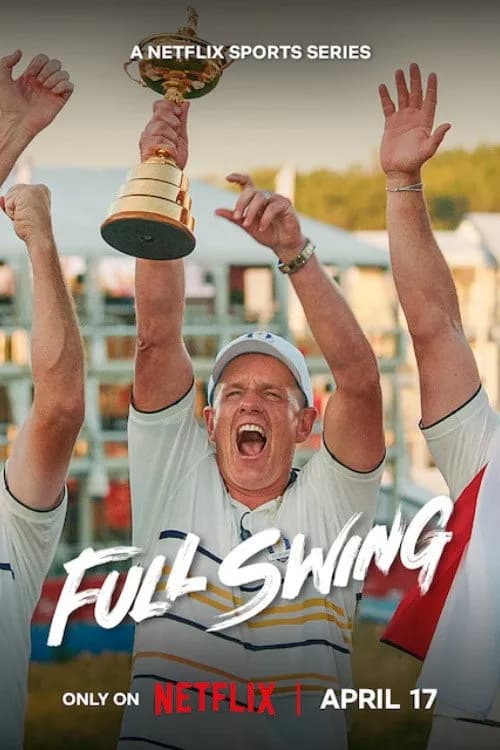 Poster Full Swing: Những Tay Golf Chuyên Nghiệp (Phần 4)