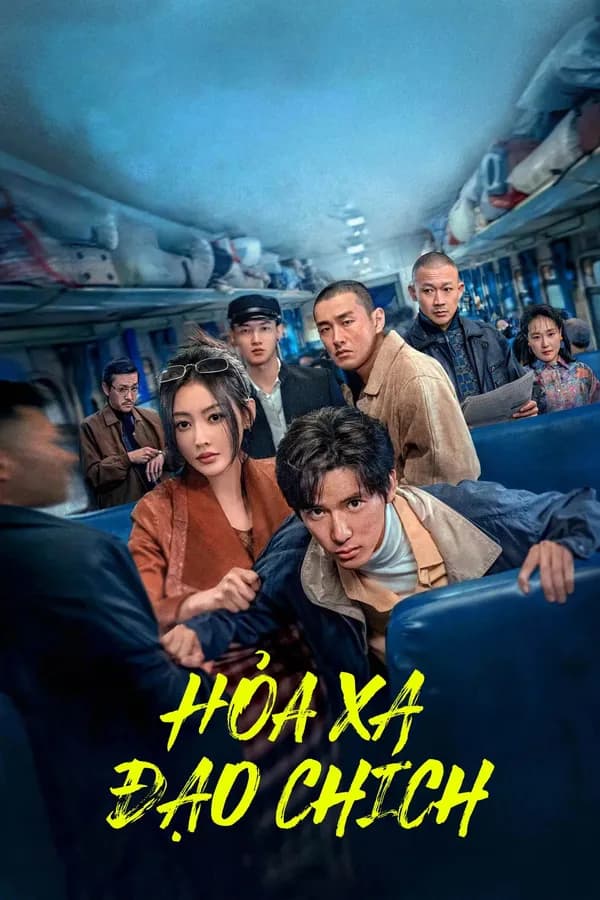 Poster Hoả Xa Đạo Chích