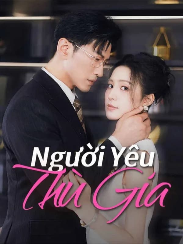 Người Yêu Thù Gia tập 20