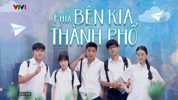 Phía Bên Kia Thành Phố tập 21