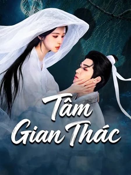 Poster Tâm Gian Thác